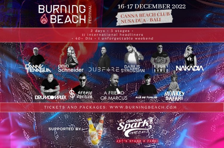 SPARKling Your Weekend! Burning Beach Festival 2022 Bakal Hadir di Canna Beach Bali dengan Konsep “A Mix of House, Techno and Tropical Beats in Paradise”