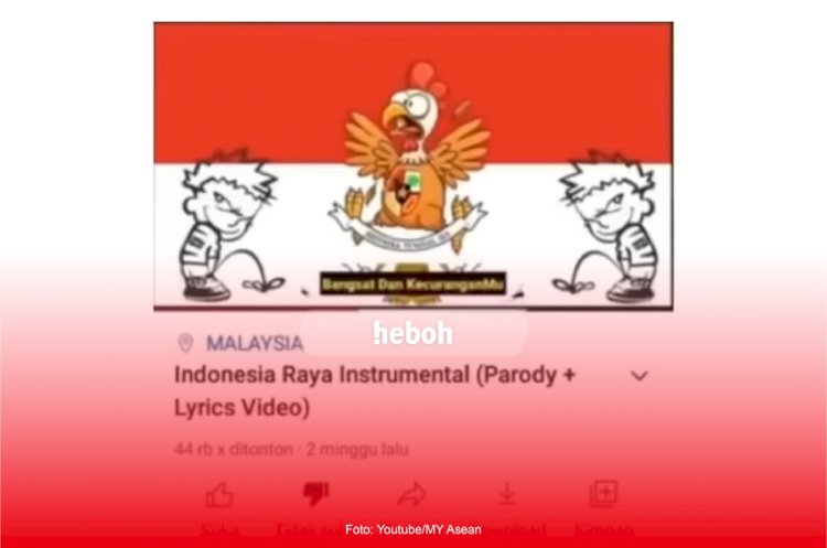 Parodi Lagu Indonesia Raya Viral di YouTube, Pemerintah Malaysia Janji Mengusut dan Menindak Tegas